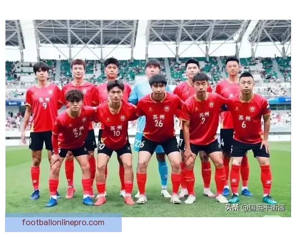 苏州超级联赛赛程全解析 各队对阵安排及赛事亮点一览